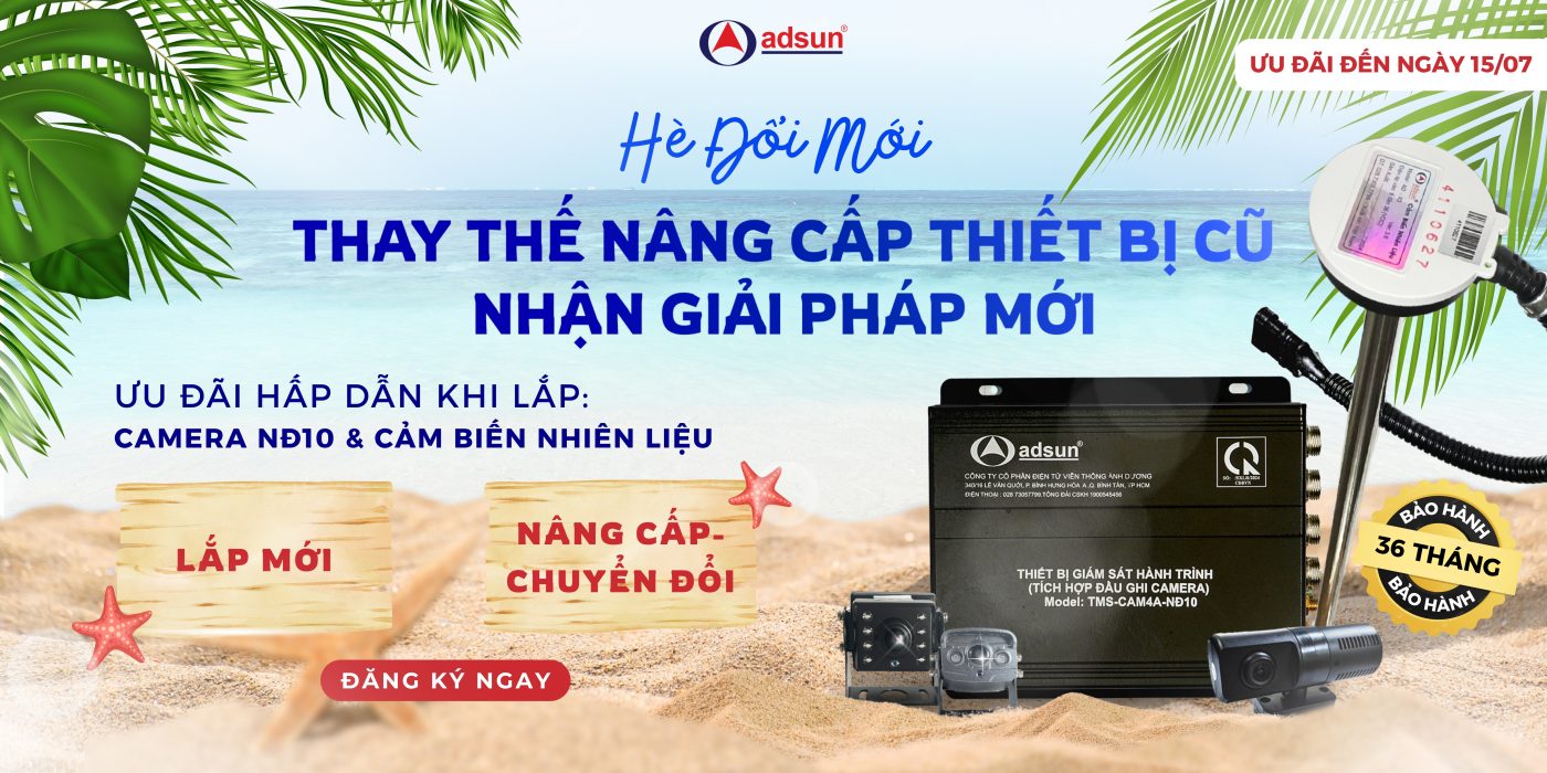 HÈ ĐỔI MỚI – THAY THẾ NÂNG CẤP THIẾT BỊ CŨ, NHẬN GIẢI PHÁP MỚI CÙNG ADSUN!